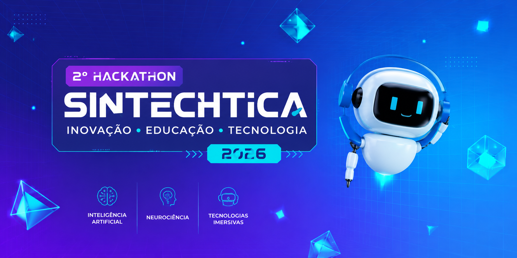 2º Hackathon Sintechtica 2026 — Inovação, Educação e Tecnologia